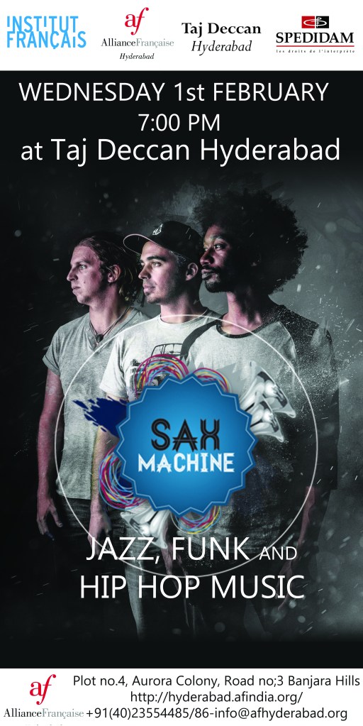 Participation à l'organisation du concert de Sax Machine en Inde dans le cadre des activités de l'Alliance Française. Réalisation du graphisme, communication, accueil des artistes.